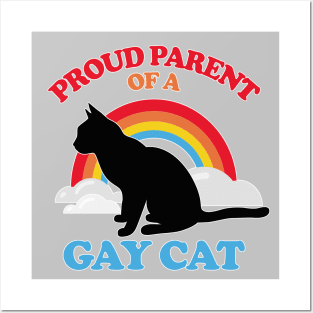 Proud Parent Of A Gay Cat Posters and Art